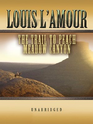 cover image of The Trail to Peach Meadow Canyon
